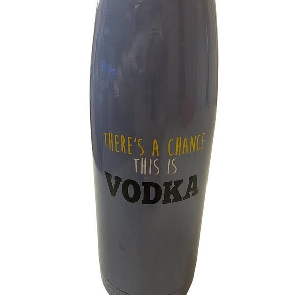 Insulated Stainless Steel Water Bottle 17 Oz Blue "Theres A Chance This Is Vodka - Picture 3 of 7
